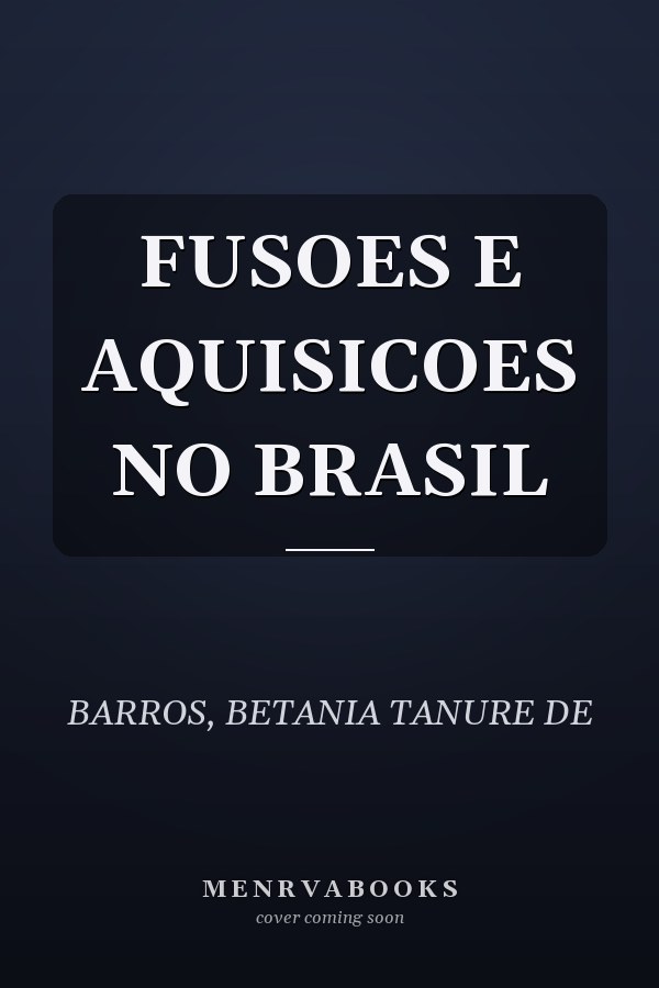 FUSOES E AQUISICOES NO BRASIL