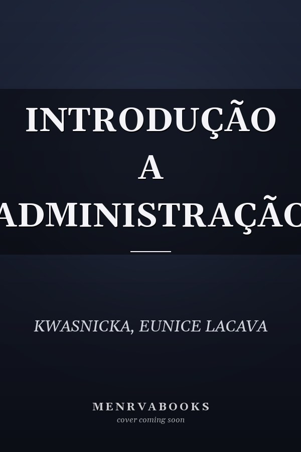 INTRODUÇÃO A ADMINISTRAÇÃO