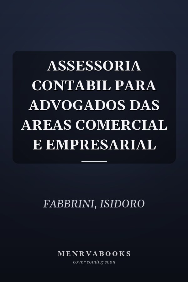 ASSESSORIA CONTABIL PARA ADVOGADOS DAS AREAS COMERCIAL E EMPRESARIAL