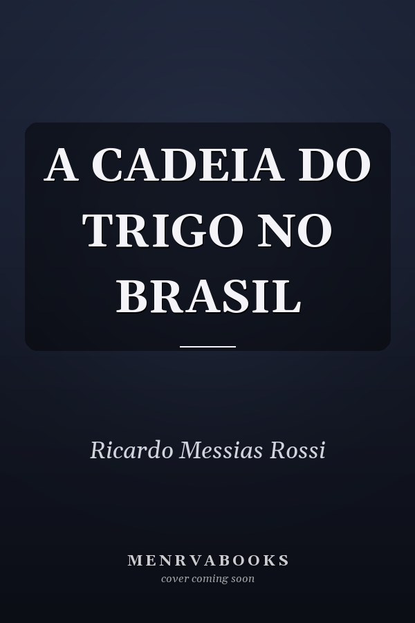 A CADEIA DO TRIGO NO BRASIL