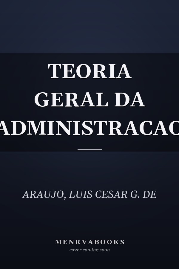 TEORIA GERAL DA ADMINISTRACAO