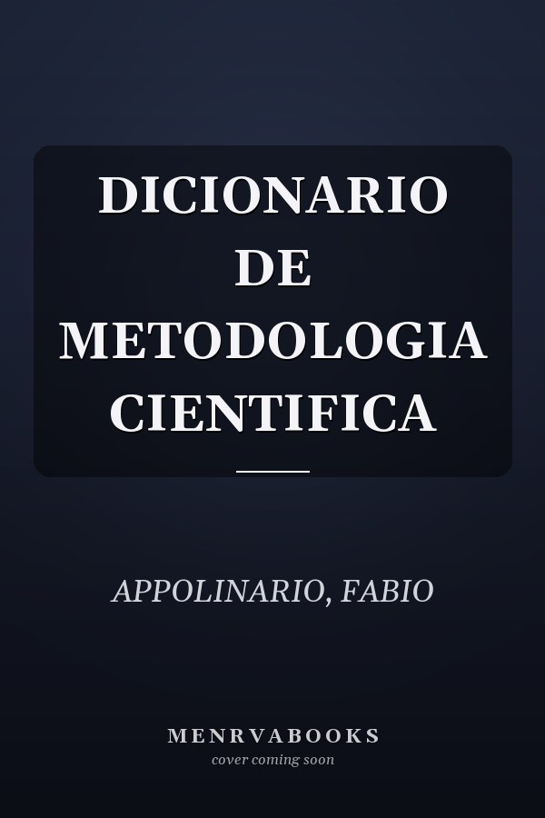 DICIONARIO DE METODOLOGIA CIENTIFICA