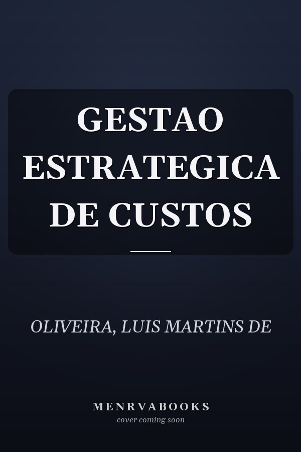 GESTAO ESTRATEGICA DE CUSTOS