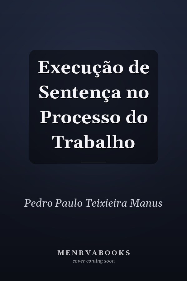 Execução de Sentença no Processo do Trabalho