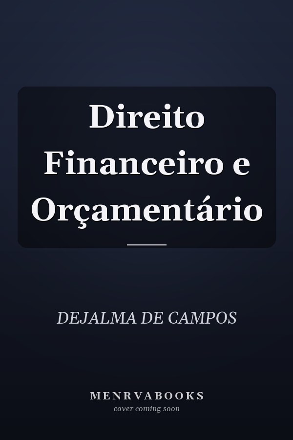 Direito Financeiro e Orçamentário