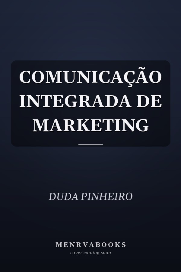COMUNICAÇÃO INTEGRADA DE MARKETING