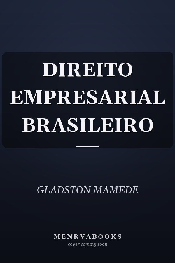 DIREITO EMPRESARIAL BRASILEIRO