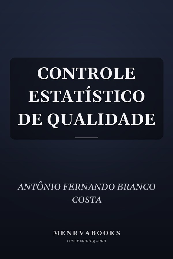 CONTROLE ESTATÍSTICO DE QUALIDADE
