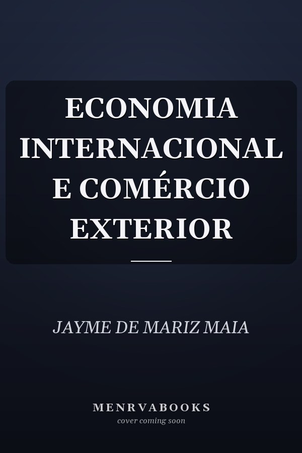 ECONOMIA INTERNACIONAL E COMÉRCIO EXTERIOR
