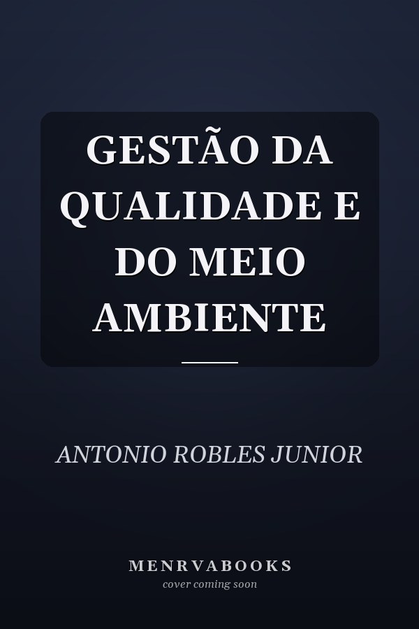 GESTÃO DA QUALIDADE E DO MEIO AMBIENTE