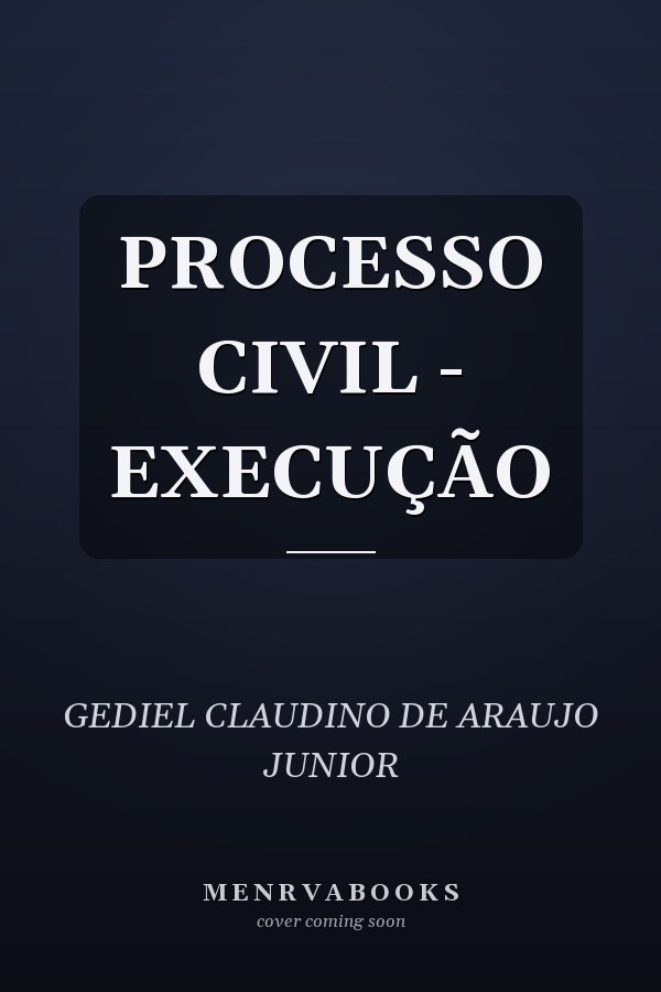 PROCESSO CIVIL - EXECUÇÃO