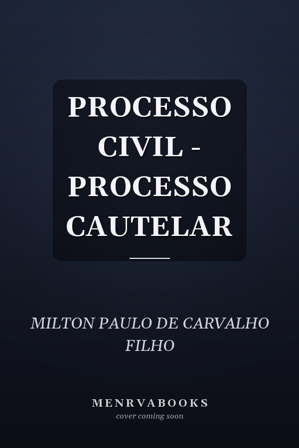 PROCESSO CIVIL - PROCESSO CAUTELAR
