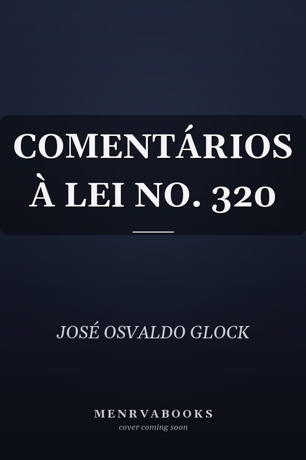 COMENTÁRIOS À LEI NO. 320