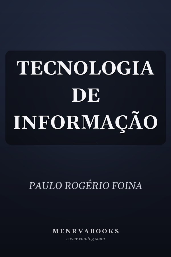 TECNOLOGIA DE INFORMAÇÃO