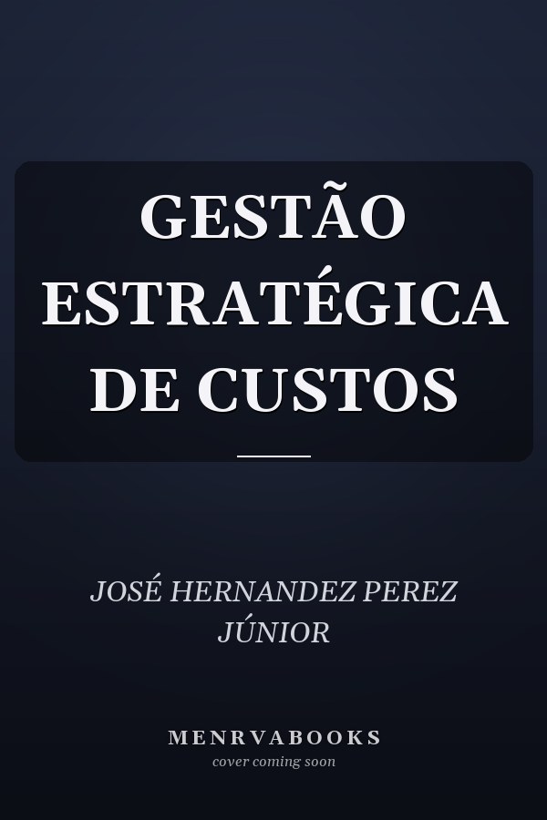 GESTÃO ESTRATÉGICA DE CUSTOS