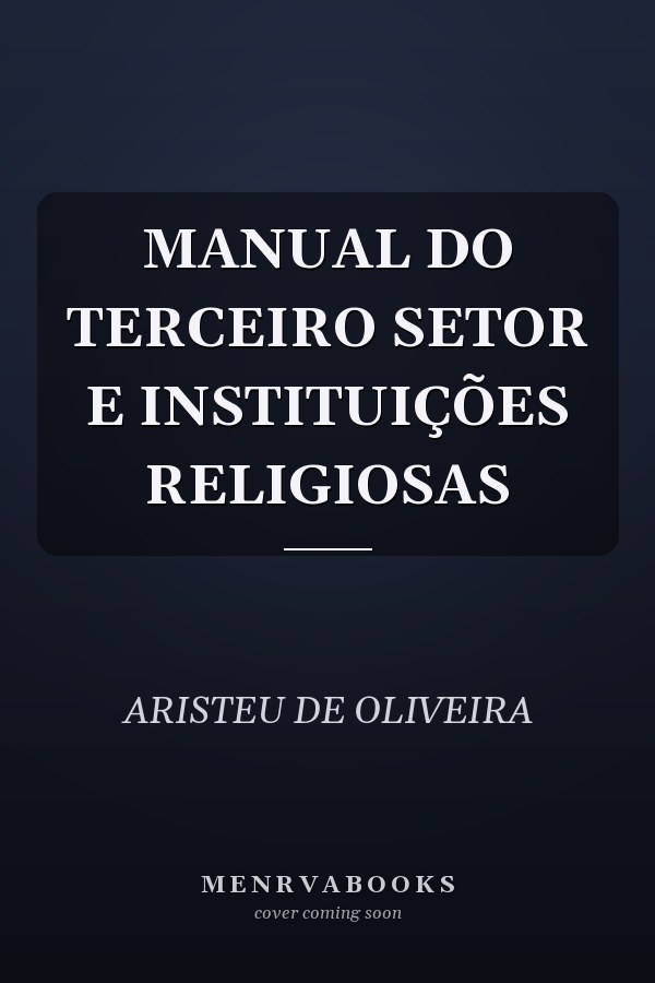 MANUAL DO TERCEIRO SETOR E INSTITUIÇÕES RELIGIOSAS