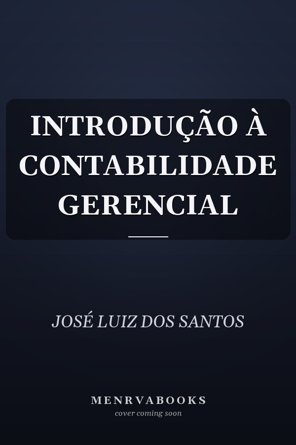 INTRODUÇÃO À CONTABILIDADE GERENCIAL