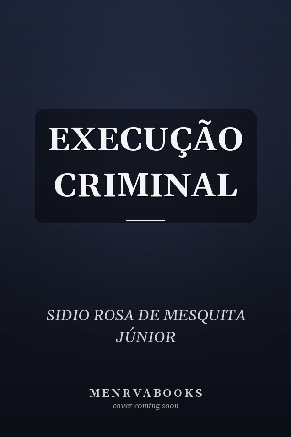 EXECUÇÃO CRIMINAL