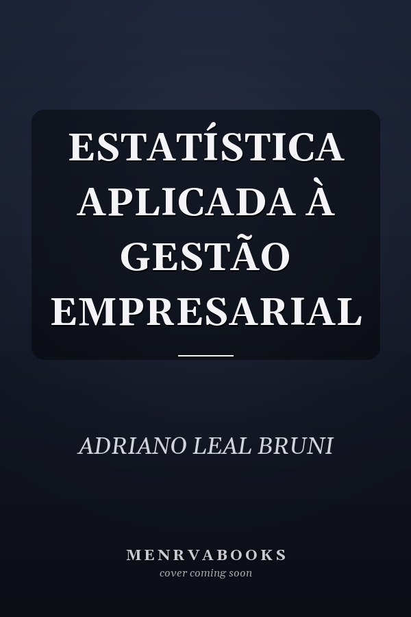 ESTATÍSTICA APLICADA À GESTÃO EMPRESARIAL