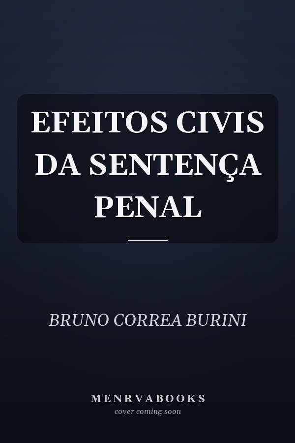 EFEITOS CIVIS DA SENTENÇA PENAL