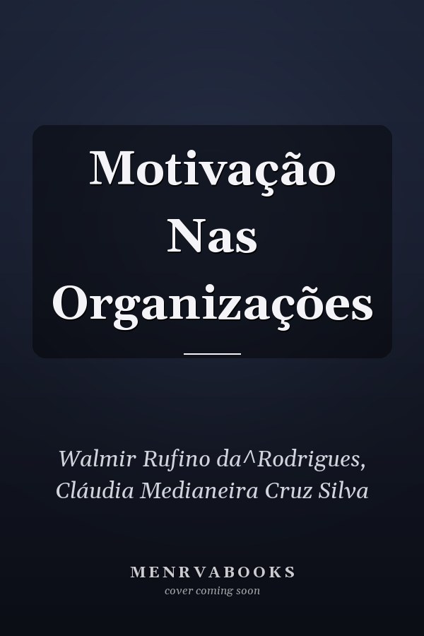 Motivação Nas Organizações