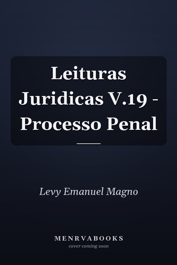 Leituras Juridicas V.19 - Processo Penal