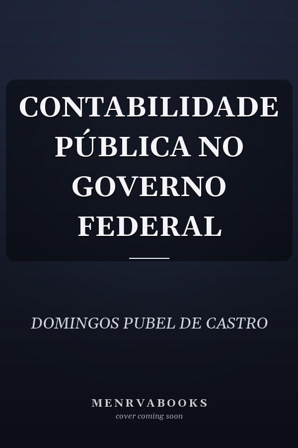 CONTABILIDADE PÚBLICA NO GOVERNO FEDERAL