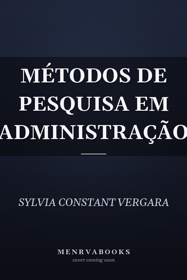 MÉTODOS DE PESQUISA EM ADMINISTRAÇÃO