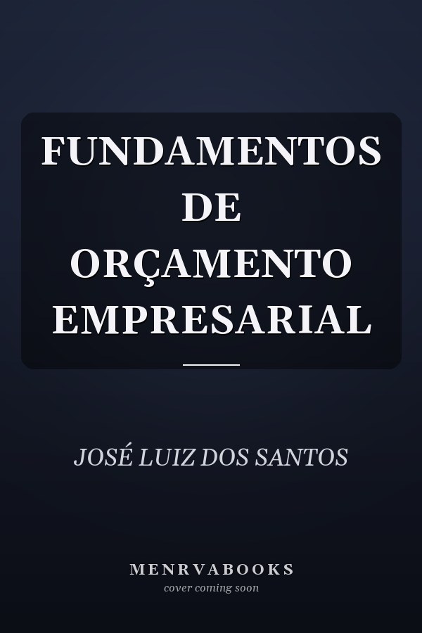 FUNDAMENTOS DE ORÇAMENTO EMPRESARIAL