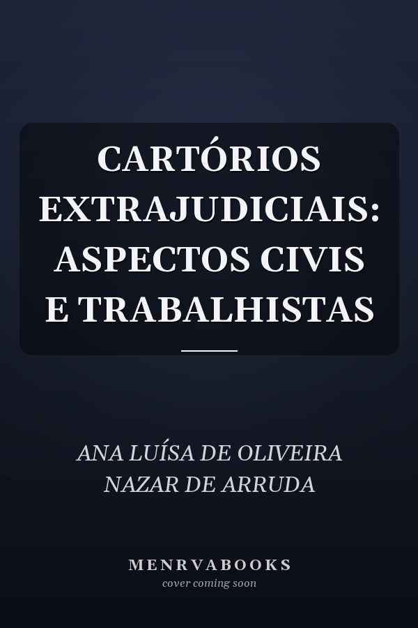 CARTÓRIOS EXTRAJUDICIAIS: ASPECTOS CIVIS E TRABALHISTAS