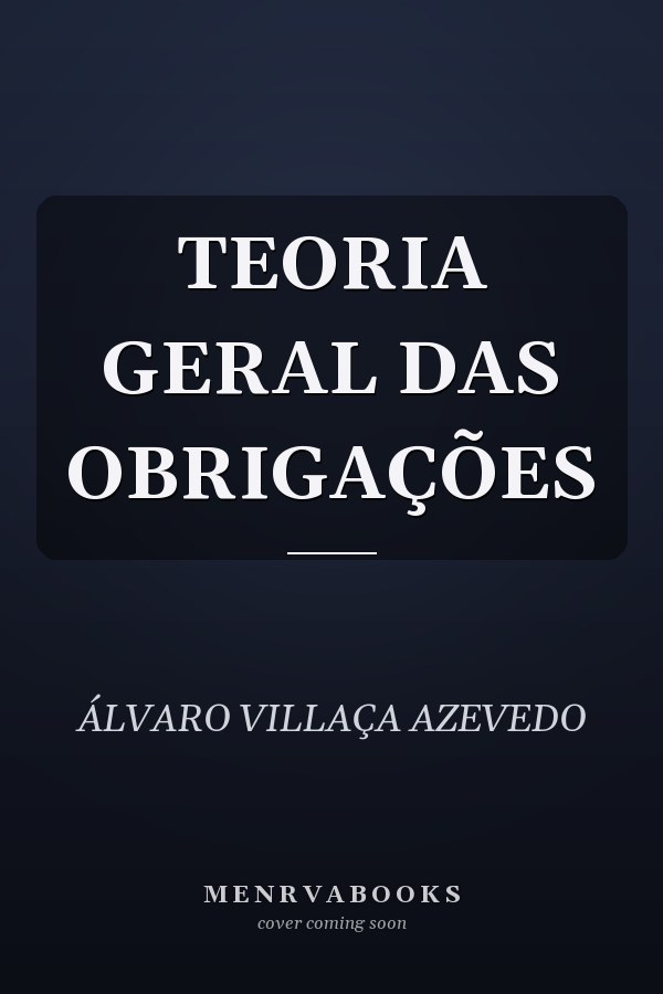 TEORIA GERAL DAS OBRIGAÇÕES