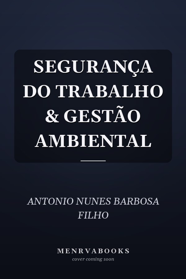 SEGURANÇA DO TRABALHO & GESTÃO AMBIENTAL