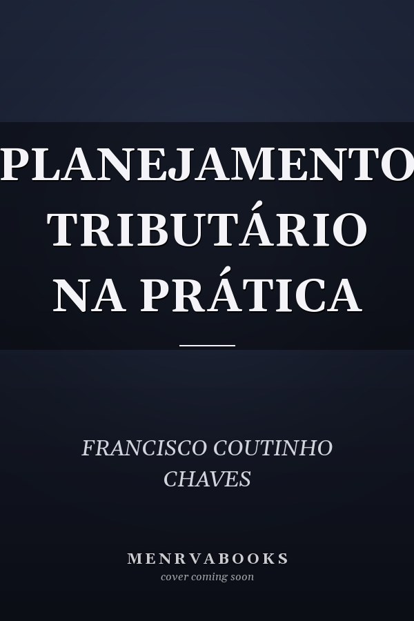 PLANEJAMENTO TRIBUTÁRIO NA PRÁTICA