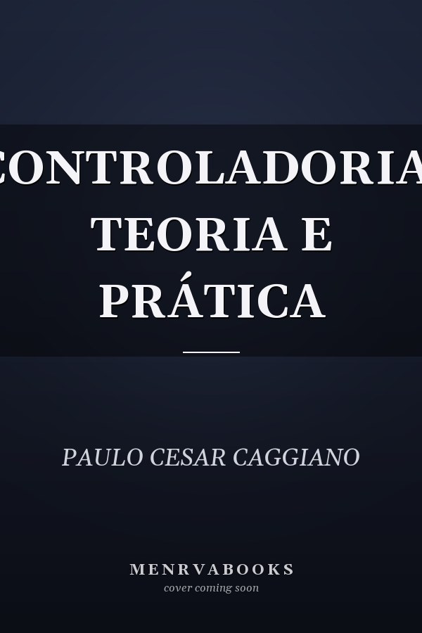 CONTROLADORIA: TEORIA E PRÁTICA