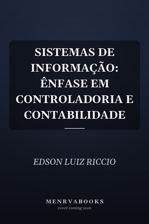 SISTEMAS DE INFORMAÇÃO: ÊNFASE EM CONTROLADORIA E CONTABILIDADE