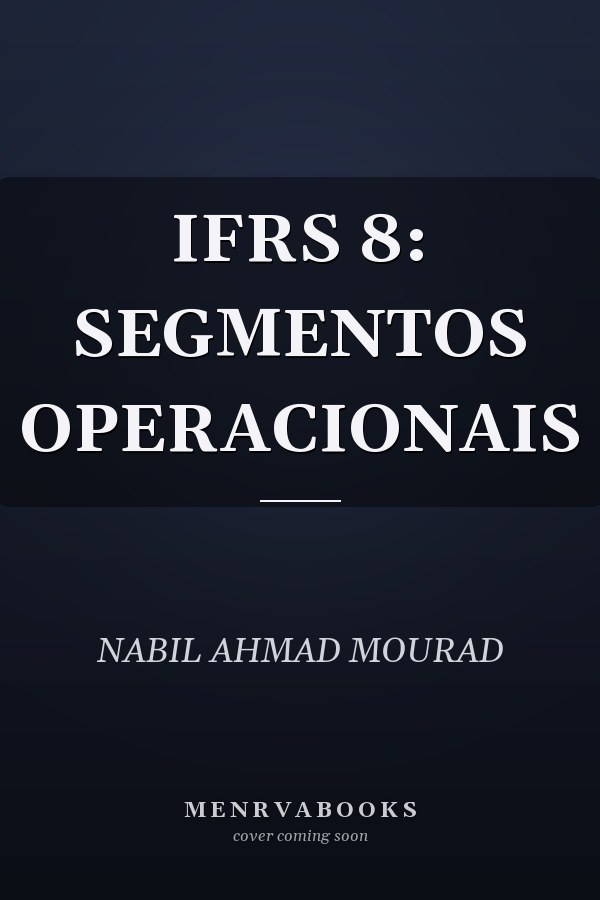 IFRS 8: SEGMENTOS OPERACIONAIS