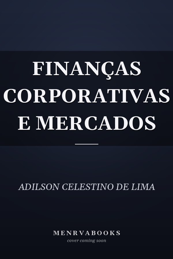 FINANÇAS CORPORATIVAS E MERCADOS