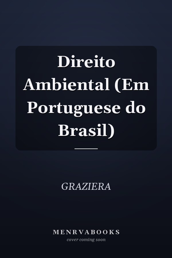 Direito Ambiental (Em Portuguese do Brasil)