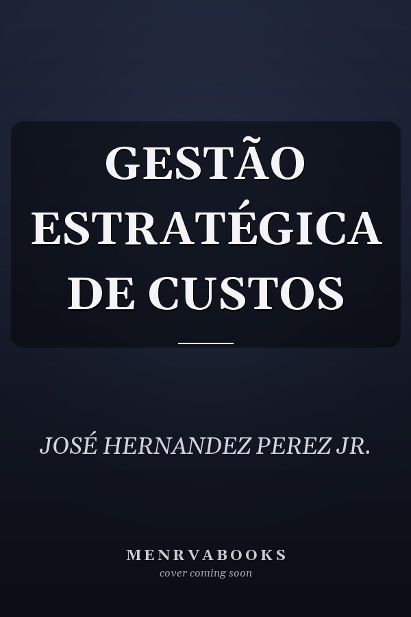 GESTÃO ESTRATÉGICA DE CUSTOS