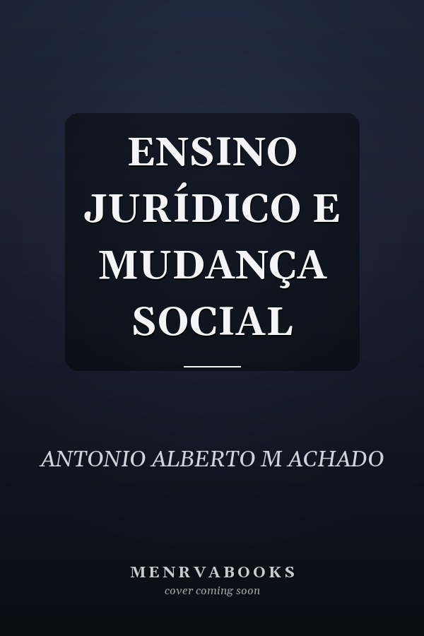 ENSINO JURÍDICO E MUDANÇA SOCIAL