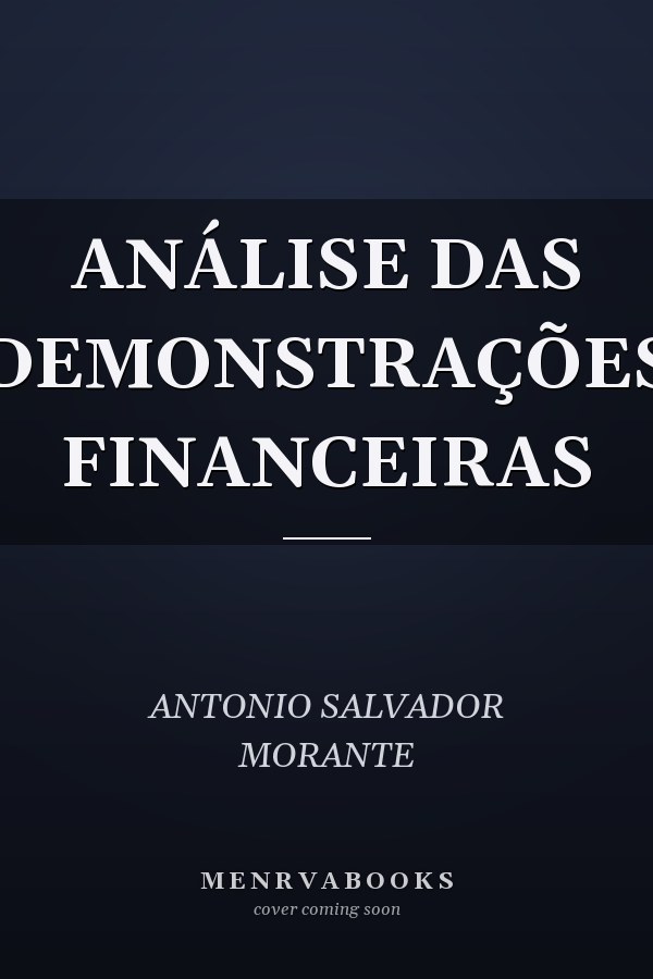 ANÁLISE DAS DEMONSTRAÇÕES FINANCEIRAS