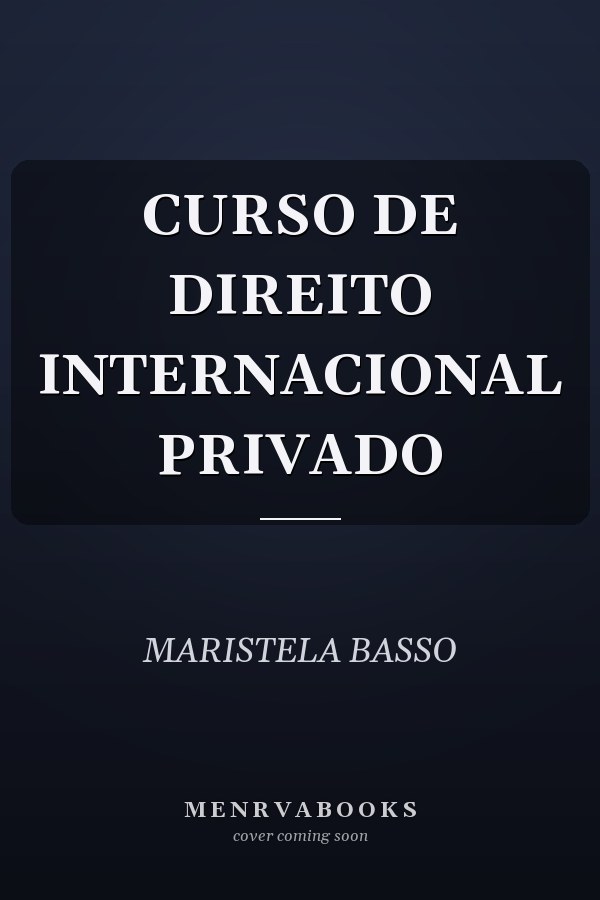 CURSO DE DIREITO INTERNACIONAL PRIVADO