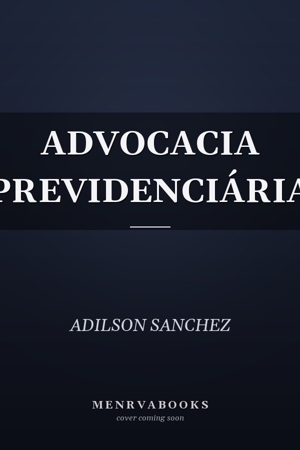 ADVOCACIA PREVIDENCIÁRIA