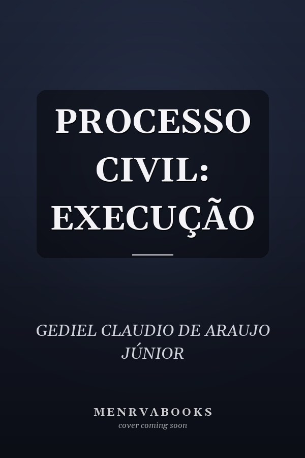 PROCESSO CIVIL: EXECUÇÃO