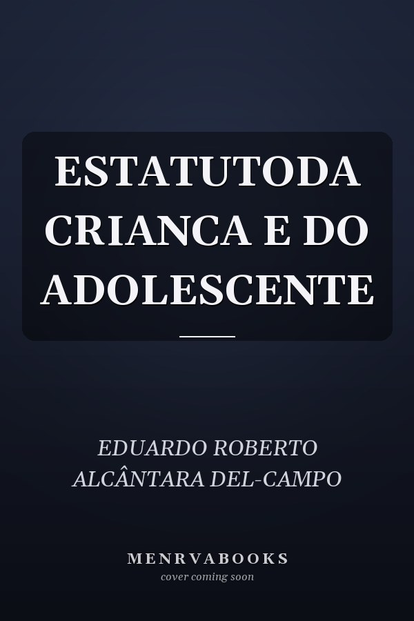 ESTATUTODA CRIANCA E DO ADOLESCENTE