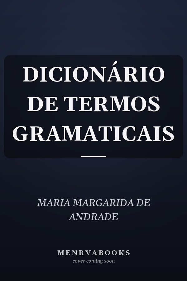 DICIONÁRIO DE TERMOS GRAMATICAIS
