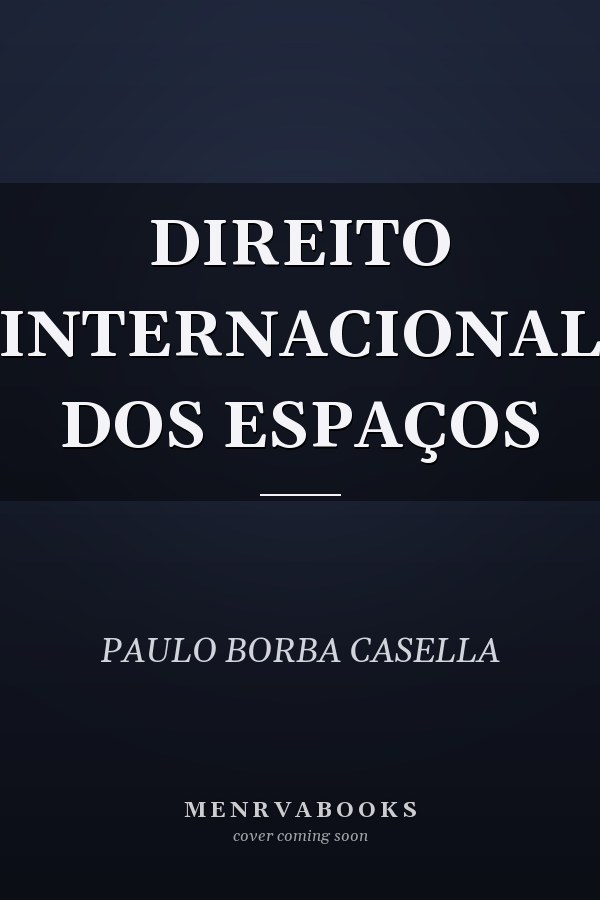 DIREITO INTERNACIONAL DOS ESPAÇOS