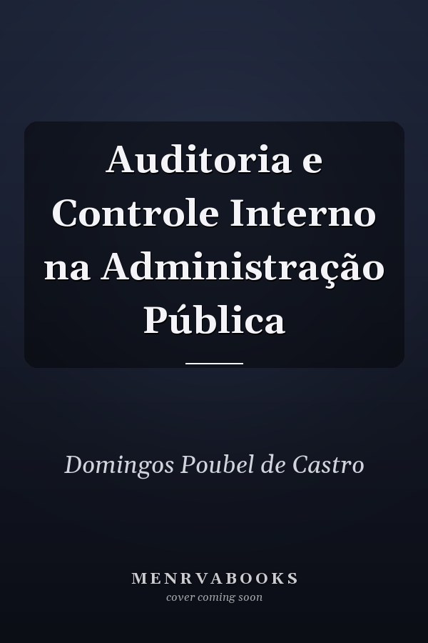Auditoria e Controle Interno na Administração Pública