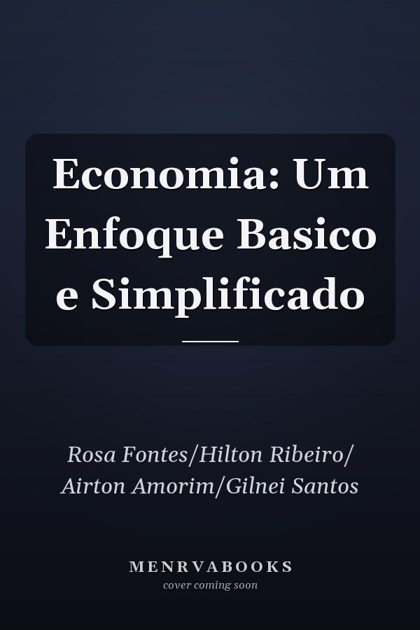 Economia: Um Enfoque Basico e Simplificado