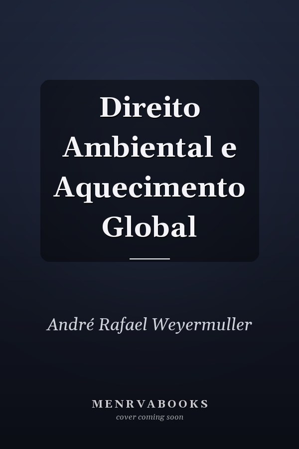 Direito Ambiental e Aquecimento Global